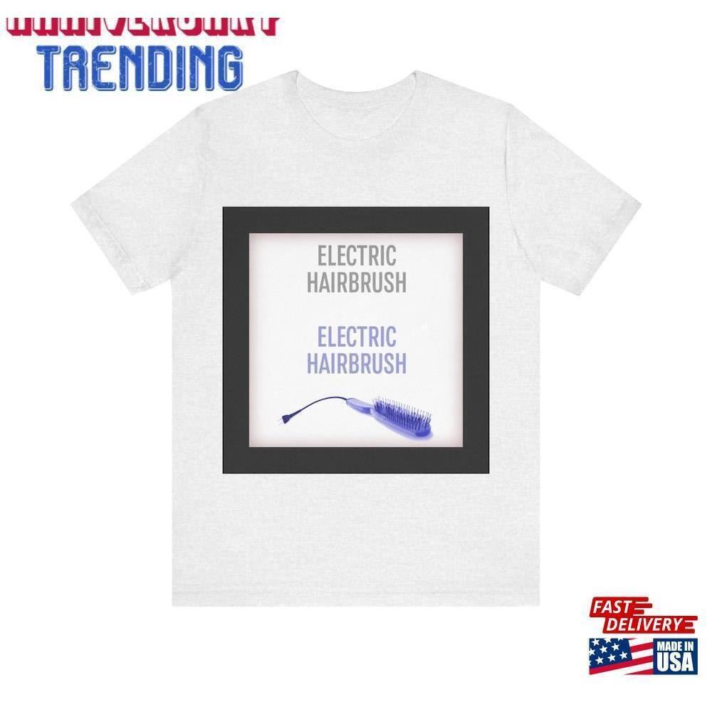 Tour Shirt For Electric Hairbrush Not A Real Band Tshirt